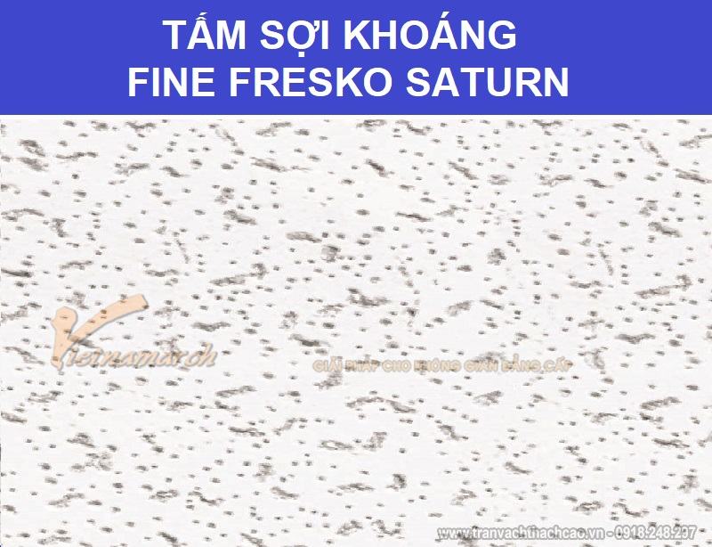 Tấm sợi khoáng Fine Fresko Saturn